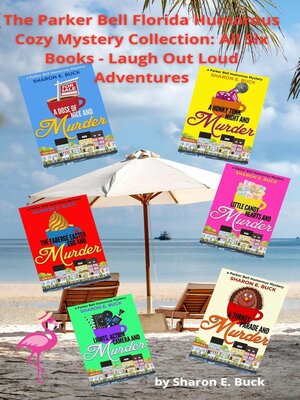 cover image of The Parker Bell Florida Humorous Cozy Mystery Collection
